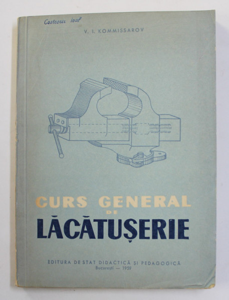 CURS GENERAL DE LACATUSERIE de V. I. KOMMISAROV , 1959