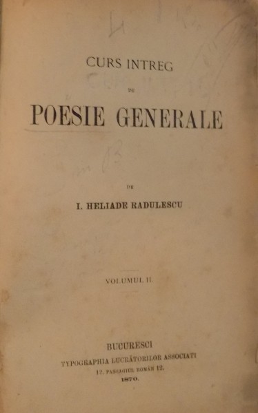 CURS INTREG DE POESIE GENERALA de I. HELIADE RADULESCU , VOL II , 1870 , DEDICATIE*