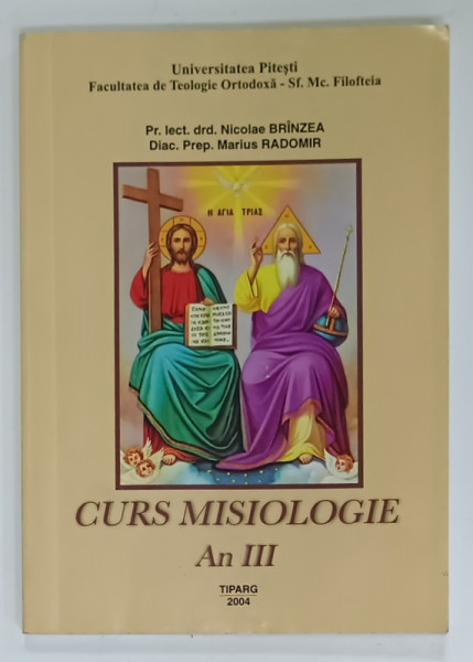 CURS MISIOLOGIE , AN III de NICOLAE BRINZEA si MARIUS RADOMIR , 2005