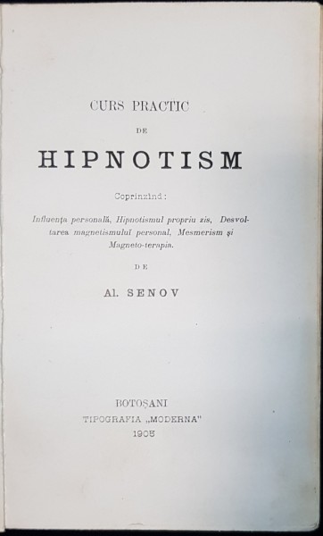 CURS PRACTIC DE HIPNOTISM de AL. SENOV - BOTOSANI, 1905