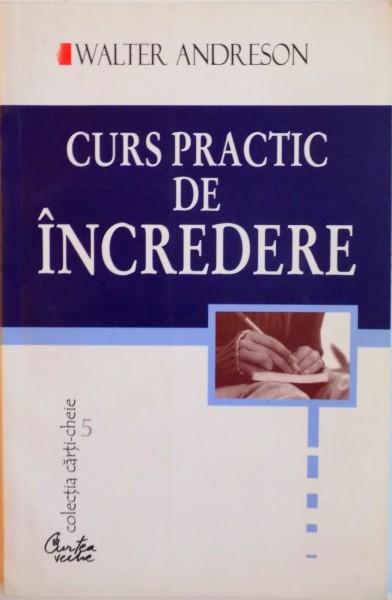 CURS PRACTIC DE INCREDERE de WALTER ANDRESON, 2000