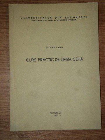 CURS PRACTIC DE LIMBA CEHA de JINDRICH VACEK , Bucuresti 1985