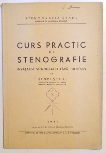 CURS PRACTIC DE STENOGRAFIE de HENRI STAHL  1941