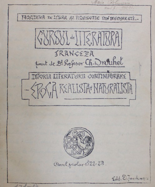 CURSUL DE LITERATURA FRANCEZA  - ISTORIA LITERATURII CONTIMPORANE  - EPOCA REALISTA SI NATURALISTA /  CURSUL DE COMENTARII  - RONSARD de profesor CH. DROUHET , COLEGAT DE DOUA CARTI , 1922 - 1923