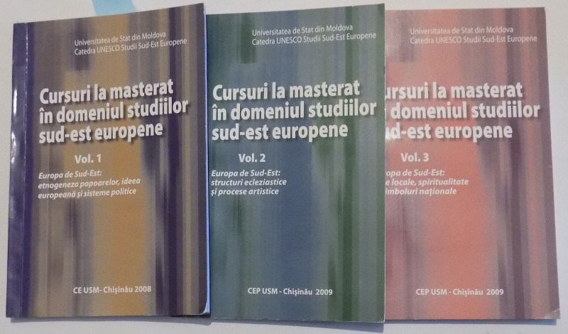 CURSURI LA MASTERAT IN DOMENIUL STUDIILOR SUD-EST EUROPENE VOL. I-III  de DORIN LOZOVANU, YURI JOSANU , 2008