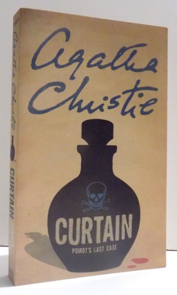 CURTAIN : POIROT' S LAST CASE by AGATHA CHRISTIE