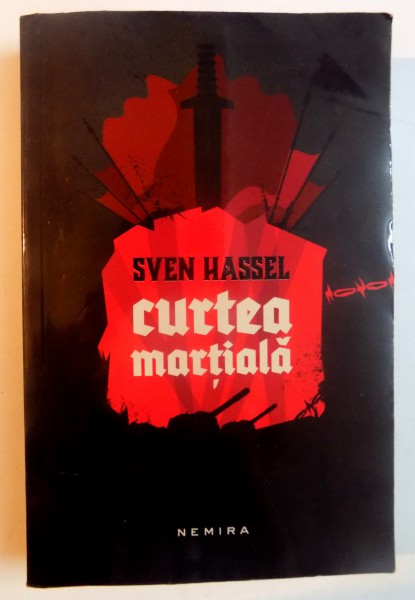 CURTEA MARTIALA de SVEN HASSEL , EDITIA A IV A , 2014