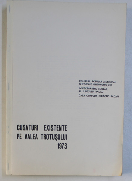 CUSATURI EXISTENTE PE VALEA TROTUSULUI 1973