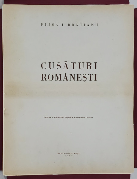 CUSATURI ROMANESTI de ELISA I. BRATIANU - BUCURESTI, 1943