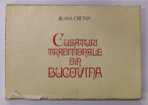 CUSATURI TRADITIONALE DIN BUCOVINA din ILEANA CRETAN  1984