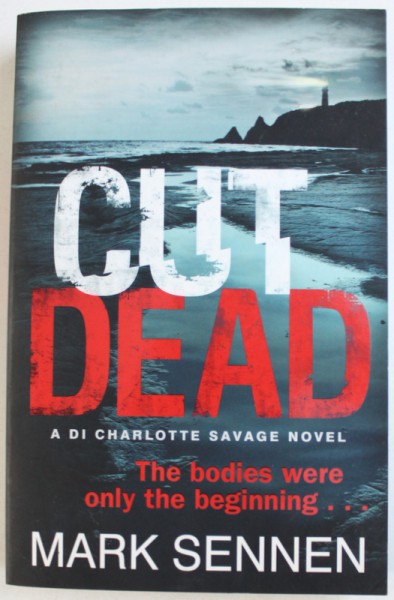 CUT DEAD by MARK SENNEN , 2014