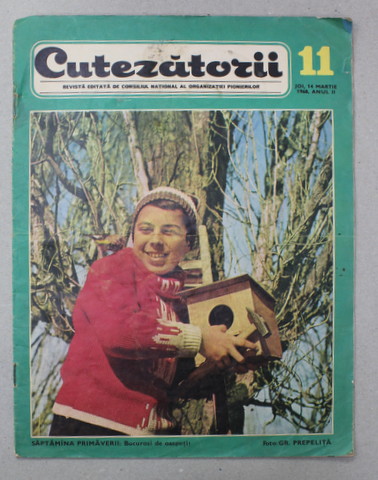 CUTEZATORII , REVISTA EDITATA DE CONSILIUL NATIONAL AL ORGANIZATIEI PIONIERILOR , NR. 11 , ANUL II , 14 MARTIE , 1968