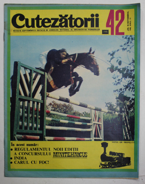 CUTEZATORII , REVISTA EDITATA DE CONSILIUL NATIONAL AL ORGANIZATIEI PIONIERILOR , NR .42 , ANUL II  , 16 OCTOMBRIE  , 1969