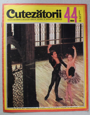 CUTEZATORII , REVISTA EDITATA DE CONSILIUL NATIONAL AL ORGANIZATIEI PIONIERILOR , NR. 44 , ANUL III , 30 OCT.  , 1969