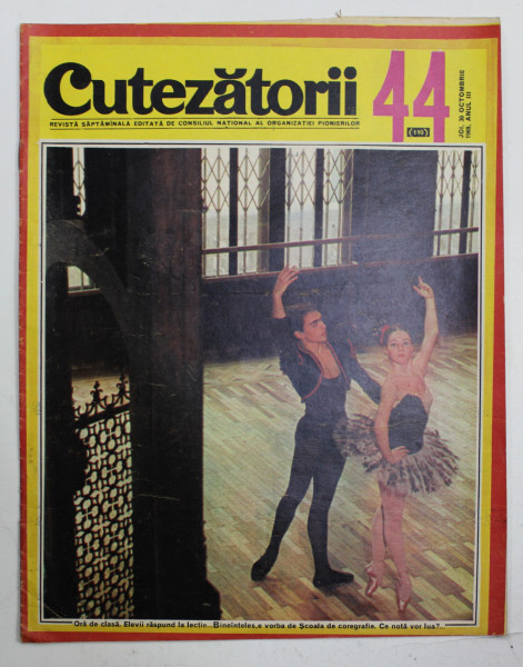 CUTEZATORII , REVISTA EDITATA DE CONSILIUL NATIONAL AL ORGANIZATIEI PIONIERILOR , NR .44 , ANUL III  , 30 OCT. , 1969