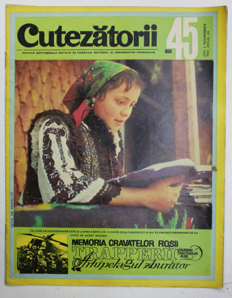 CUTEZATORII , REVISTA EDITATA DE CONSILIUL NATIONAL AL ORGANIZATIEI PIONIERILOR , NR . 45 , ANUL III  , 6 IUNIE , 1969