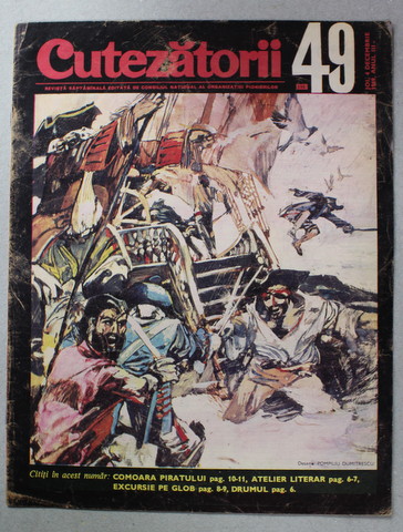 CUTEZATORII , REVISTA EDITATA DE CONSILIUL NATIONAL AL ORGANIZATIEI PIONIERILOR , NR. 49 , ANUL III , 4 DEC . , 1969