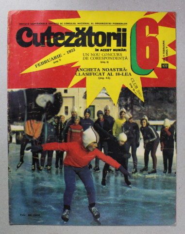 CUTEZATORII , REVISTA EDITATA DE CONSILIUL NATIONAL AL ORGANIZATIEI PIONIERILOR , NR. 6  , ANUL V , 11 FEB.  , 1971