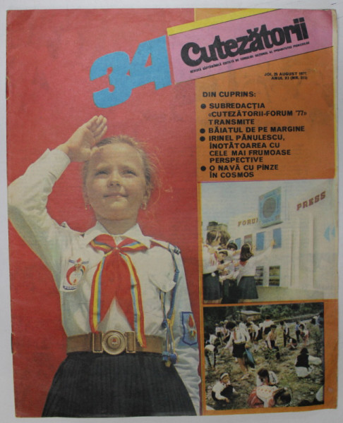 CUTEZATORII , REVISTA EDITATA DE CONSILIUL NATIONAL AL ORGANIZATIEI PIONIERILOR , NR.34 , 1977