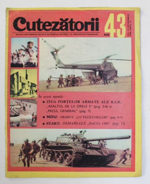 CUTEZATORII , REVISTA EDITATA DE CONSILIUL NATIONAL AL ORGANIZATIEI PIONIERILOR , NR.43 , ANUL III , 23 MARTIE  , 1969