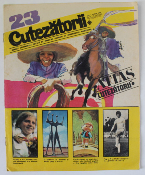 CUTEZATORII , REVISTA SAPTAMANALA EDITATA DE CONSILIUL NATIONAL AL ORGANIZATIEI PIONIERILOR , NR. 23 , 1975