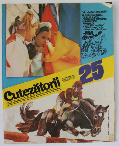 CUTEZATORII , REVISTA SAPTAMANALA EDITATA DE CONSILIUL NATIONAL AL ORGANIZATIEI PIONIERILOR , NR. 25 , 1975