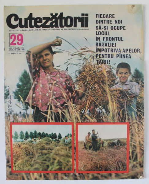 CUTEZATORII , REVISTA SAPTAMANALA EDITATA DE CONSILIUL NATIONAL AL ORGANIZATIEI PIONIERILOR , NR. 29 , 1975