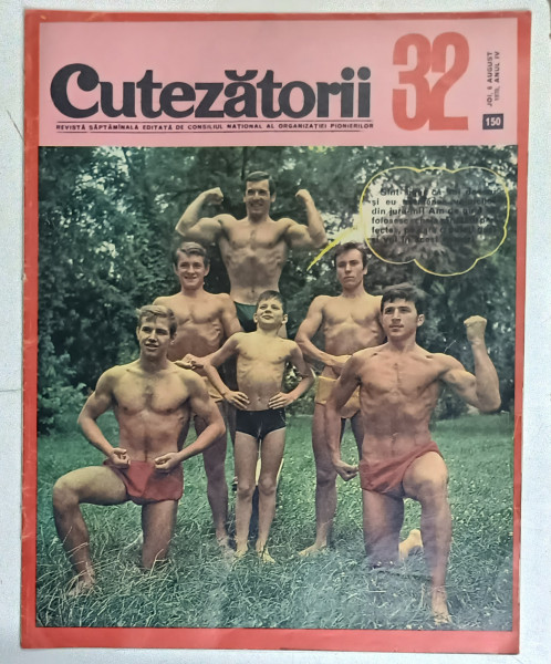 CUTEZATORII , REVISTA SAPTAMANALA EDITATA DE CONSILIUL NATIONAL AL ORGANIZATIEI  PIONIERILOR , NR. 32 , 1970