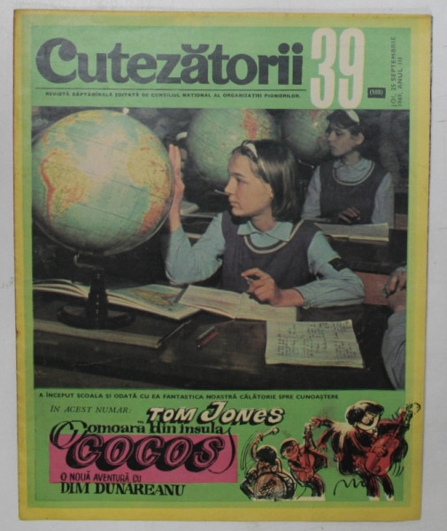 CUTEZATORII , REVISTA SAPTAMANALA EDITATA DE CONSILIUL NATIONAL AL ORGANIZATIEI PIONIERILOR , NR. 39 , JOI , 25 SEPTEMBRIE  , 1969