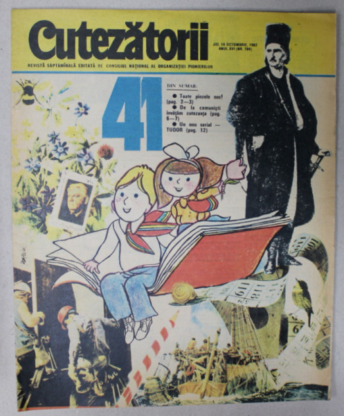 CUTEZATORII , REVISTA SAPTAMANALA EDITATA DE CONSILIUL NATIONAL AL ORGANIZATIEI PIONIERILOR , NR. 41 , 1982