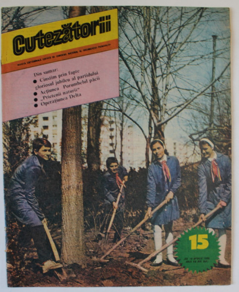 CUTEZATORII , REVISTA SAPTAMANALA EDITATA DE CONSILIUL NATIONAL AL ORGANIZATIEI PIONIERILOR , NR.15 , 1986
