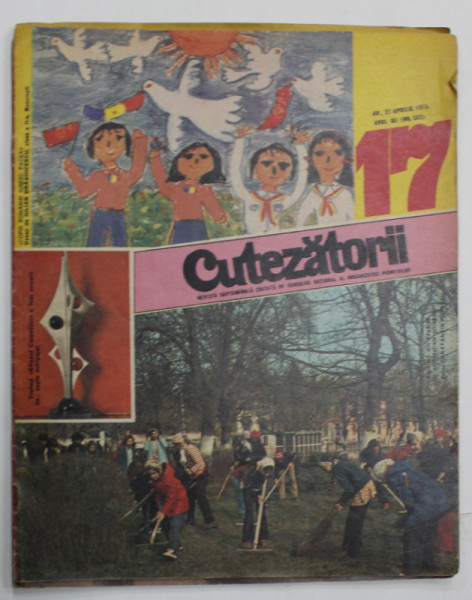 CUTEZATORII , REVISTA SAPTAMANALA EDITATA DE CONSILIUL NATIONAL AL ORGANIZATIEI PIONIERILOR , NR.17 , 1978