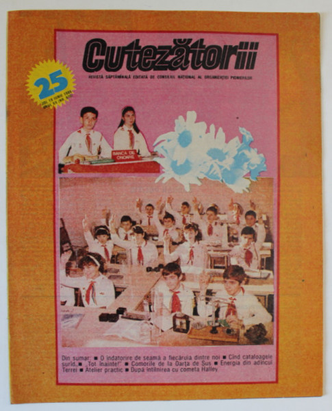 CUTEZATORII , REVISTA SAPTAMANALA EDITATA DE CONSILIUL NATIONAL AL ORGANIZATIEI PIONIERILOR , NR.25 , 1986