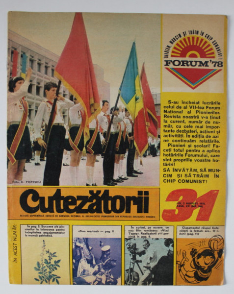 CUTEZATORII , REVISTA SAPTAMANALA EDITATA DE CONSILIUL NATIONAL AL ORGANIZATIEI PIONIERILOR , NR.31 , 1978
