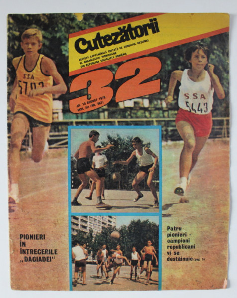 CUTEZATORII , REVISTA SAPTAMANALA EDITATA DE CONSILIUL NATIONAL AL ORGANIZATIEI PIONIERILOR , NR.32 , 1978