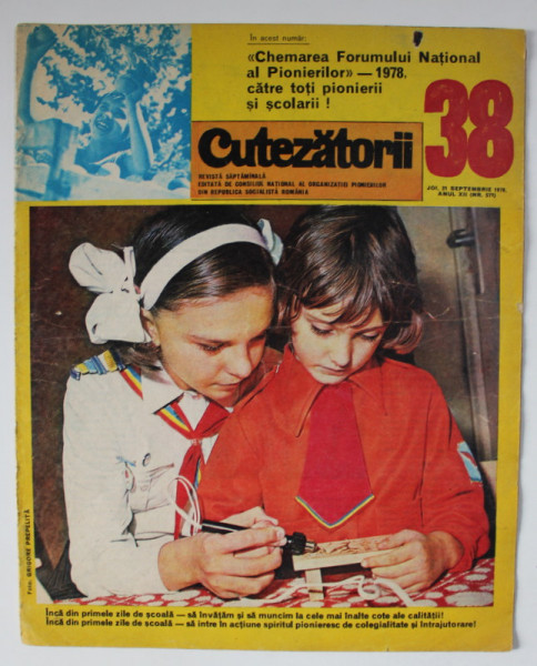 CUTEZATORII , REVISTA SAPTAMANALA EDITATA DE CONSILIUL NATIONAL AL ORGANIZATIEI PIONIERILOR , NR.38 , 1978
