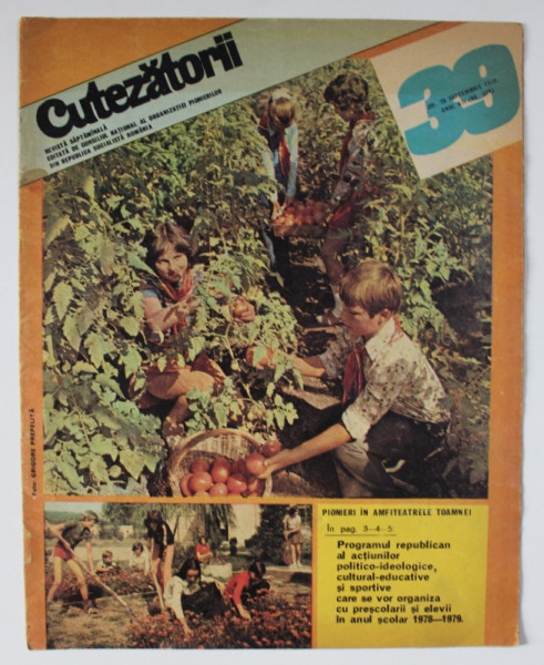 CUTEZATORII , REVISTA SAPTAMANALA EDITATA DE CONSILIUL NATIONAL AL ORGANIZATIEI PIONIERILOR , NR.39 , 1978