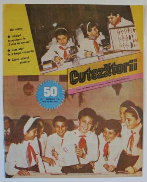 CUTEZATORII , REVISTA SAPTAMANALA EDITATA DE CONSILIUL NATIONAL AL ORGANIZATIEI PIONIERILOR , NR.50 , 1986