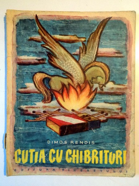 CUTIA CU CHIBRITURI de DIMOS RENDIS , ILUSTRATII DE G. SARU , 1959