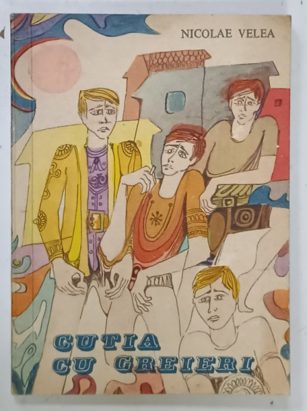 CUTIA CU GREIERI de NICOLAE VELEA , 1970, DEDICATIE *