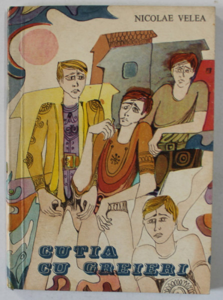 CUTIA CU GREIERI de NICOLAE VELEA , ilustratii de DORIN DIMITRIU - IORMEANU , 1970