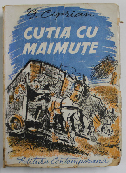 CUTIA CU MAIMUTE , SCHITE ,  CHIPURI , AMINTIRI de G. CIPRIAN , 1942