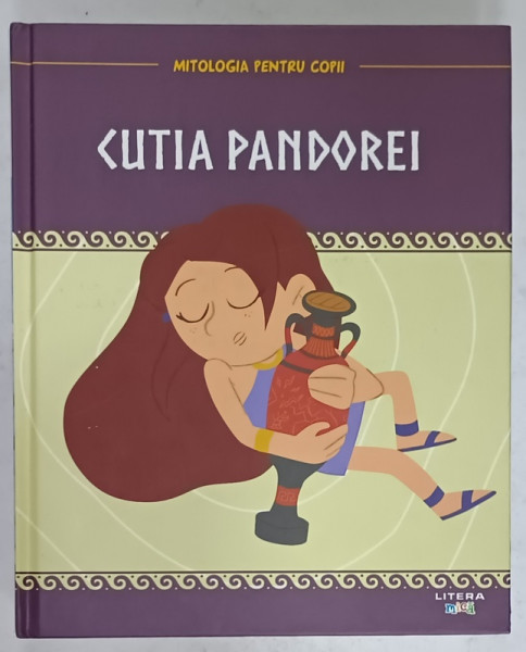 CUTIA PANDOREI , SERIA ' MITOLOGIA PENTRU COPII ' , 2020