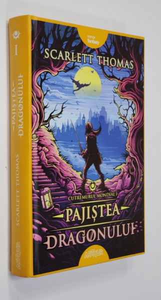 CUTREMURUL MONDIAL 1 - PAJISTEA DRAGONULUI de SCARLETT THOMAS , 2018