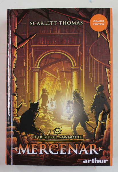CUTREMURUL MONDIAL , VOLUMUL III : MERCENAR de SCARLETT THOMAS , 2020