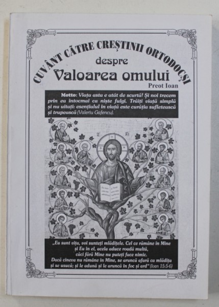 CUVANT CATRE CRESTINII ORTODOCSI DESPRE VALOAREA OMULUI de PREOT IOAN