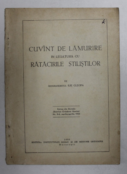 CUVANT DE LAMURIRE IN LEGATURA CU RATACIRILE STILISTILOR de ARHIMANDRITUL CLEOPA ILIE , 1955