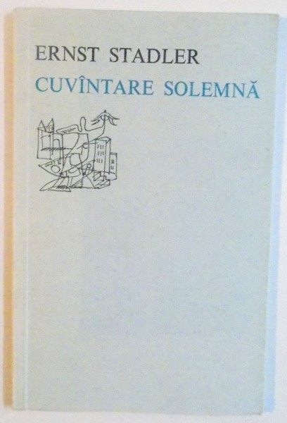 CUVANTARE SOLEMNA de ERNST STADLER, 1975