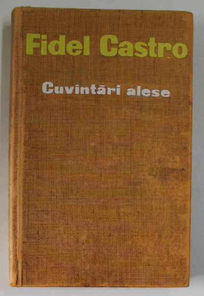 CUVANTARI ALESE de FIDEL CASTRO , 1961