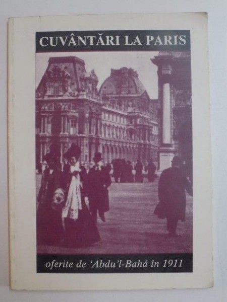 CUVANTARI LA PARIS OFERITE DE ABDU ' L BAHA IN 1911 , 1995